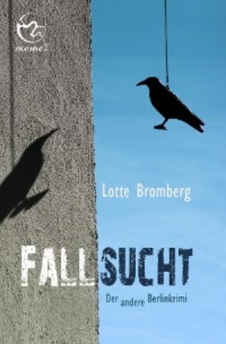 Lotte Bromberg. Fallsucht