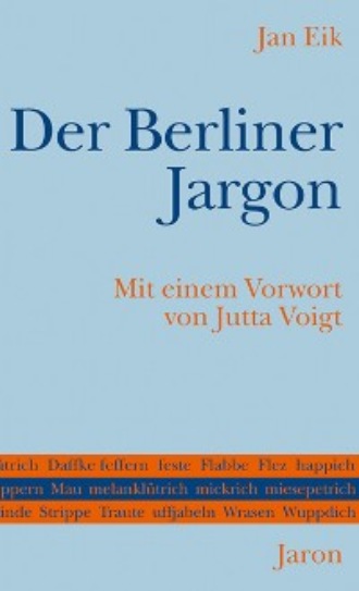 Jan Eik. Der Berliner Jargon