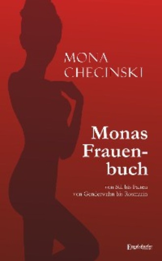 Mona Checinski. Monas Frauenbuch