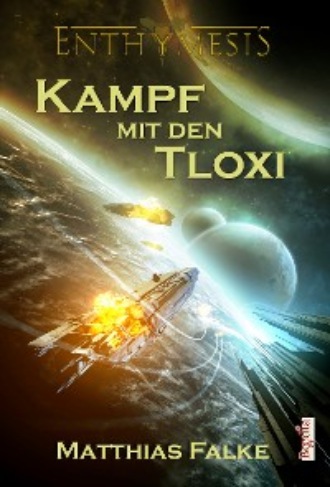 Matthias Falke. Kampf mit den Tloxi