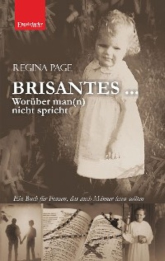 Regina Page. BRISANTES ... Wor?ber man(n) nicht spricht