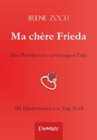 Irene Zoch. Ma ch?re Frieda