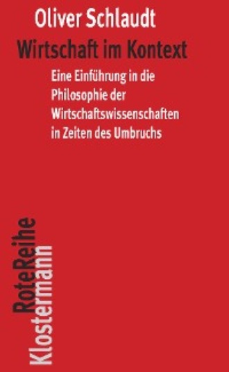 Oliver Schlaudt. Wirtschaft im Kontext