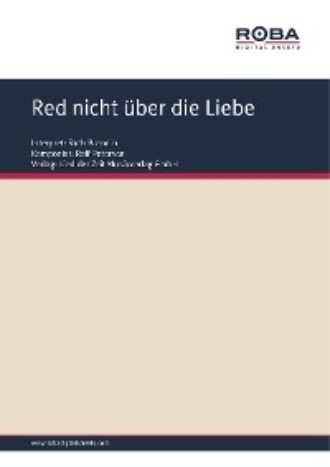 Dieter Schneider. Red nicht ?ber die Liebe