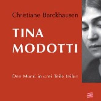 Christiane Barckhausen. Tina Modotti