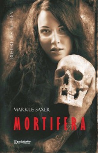 Markus Saxer. MORTIFERA