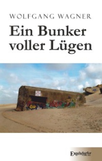 Wolfgang Wagner. Ein Bunker voller L?gen