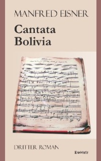 Manfred Eisner. Cantata Bolivia