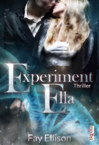 Fay Ellison. Experiment Ella