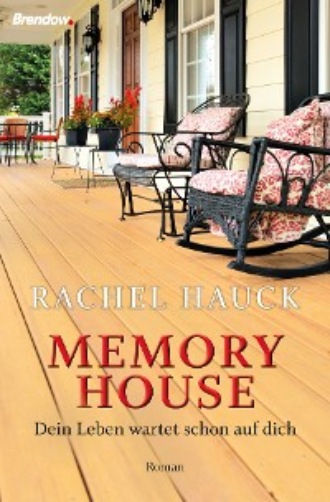 Rachel Hauck. Memory House