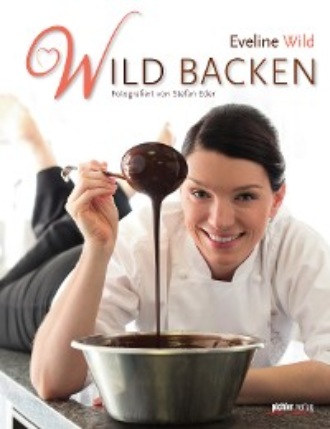 Eveline Wild. Wild backen