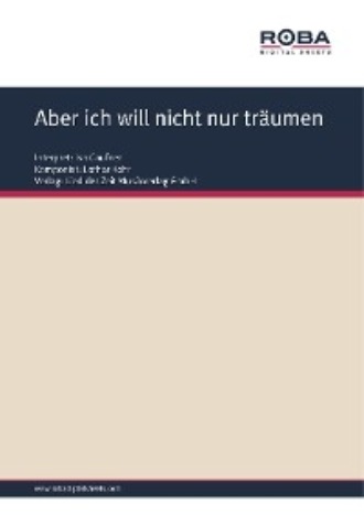 Dieter Schneider. Aber ich will nicht nur tr?umen