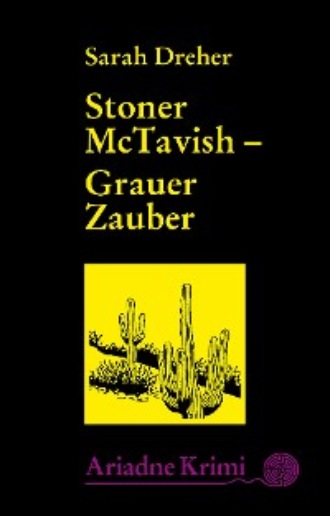 Sarah Dreher. Stoner McTavish - Grauer Zauber