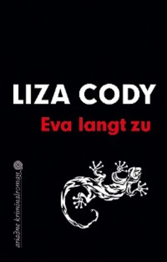 Liza  Cody. Eva langt zu