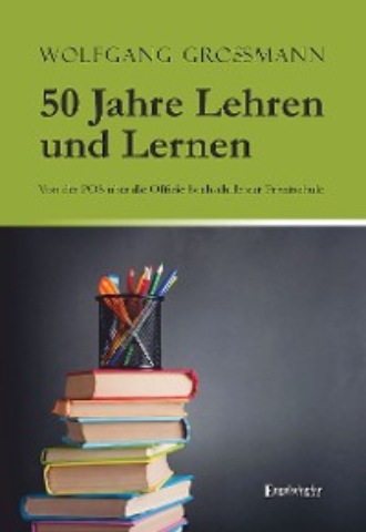 Wolfgang Gro?mann. 50 Jahre Lehren und Lernen