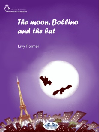 Обложка книги «The Moon, Bollino And The Bat»