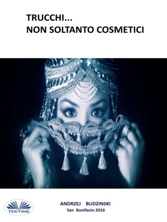 Обложка книги «Trucchi... Non Soltanto Cosmetici»