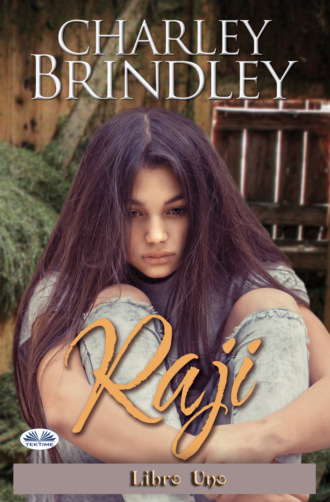 Charley Brindley. Raji: Libro Uno