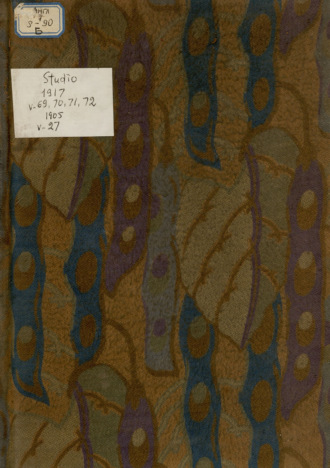 Коллектив авторов. The Studio: An Illustrated Magazine of Fine and Applied Art : vol. 69-72, 1917; vol. 27, 1905 = Студия: иллюстрированный журнал изобразительного и прикладного искусства: 1905, № 27; 1917 № 69-72