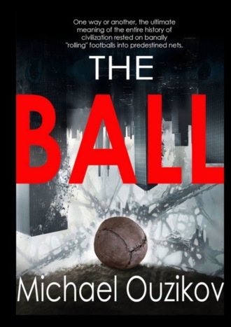 Обложка книги «The Ball. Volume#1. “Kuluangwa”»
