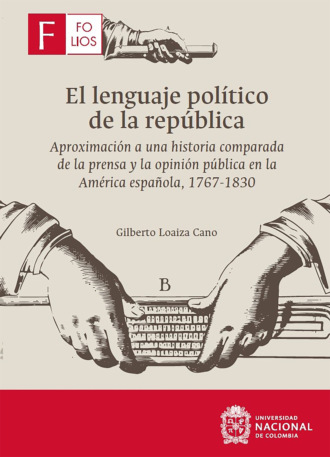 Gilberto Loaiza Cano. El lenguaje pol?tico de la rep?blica