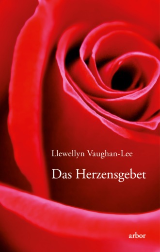 Llewellyn Vaughan-Lee. Das Herzensgebet