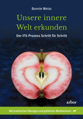 Bonnie Weiss. Unsere innere Welt erkunden