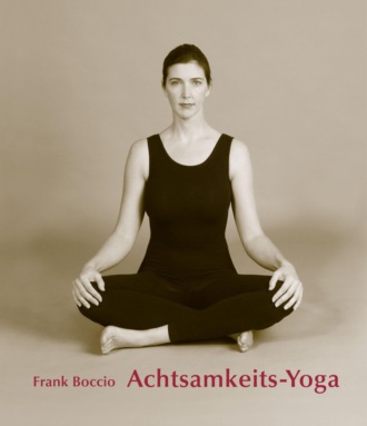 Frank Boccio. Achtsamkeits - Yoga