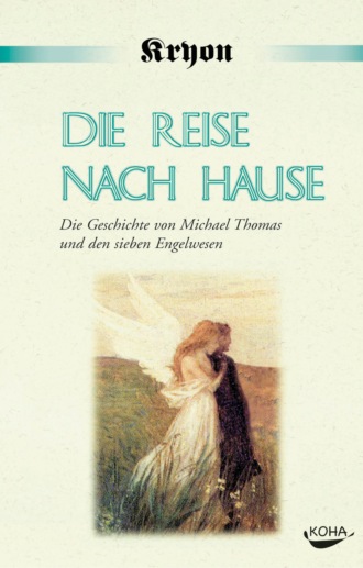 Lee Carroll. Die Reise nach Hause