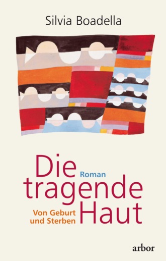 Silvia Boadella. Die tragende Haut