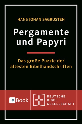 Hans Johan Sagrusten. Pergamente und Papyri