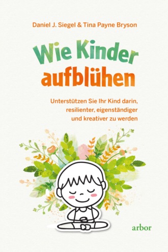 Тина Пэйн Брайсон. Wie Kinder aufbl?hen