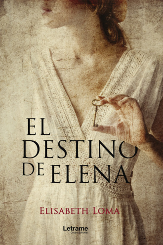 Elisabeth Loma. El destino de Elena