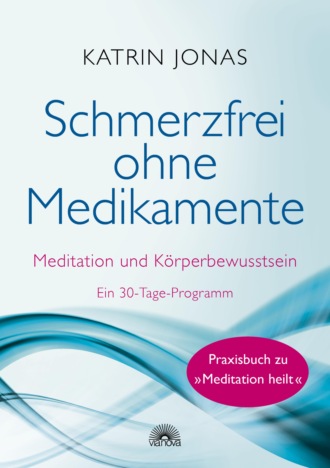 Katrin Jonas. Schmerzfrei ohne Medikamente