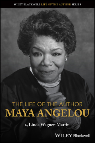 Linda Wagner-Martin. The Life of the Author: Maya Angelou