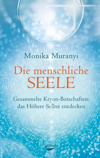 Monika Muranyi. Die menschliche Seele