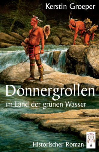 Kerstin Groeper. Donnergrollen im Land der gr?nen Wasser