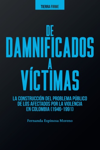 Fernanda Espinosa Moreno. De damnificados a v?ctimas