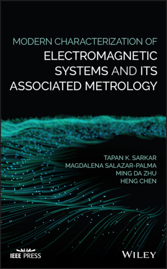 Magdalena Salazar-Palma. Modern Characterization of Electromagnetic Systems and its Associated Metrology