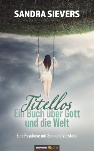 Sandra Sievers. Titellos – ein Buch ?ber Gott und die Welt