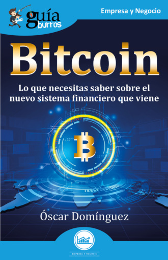 ?scar Dom?nguez. Gu?aBurros: Bitcoin