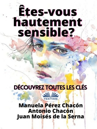 Обложка книги «Etes-Vous Hautement Sensible? Découvrez Toutes Les Clés»