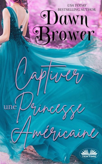 Обложка книги «Captiver Une Princesse Américaine»