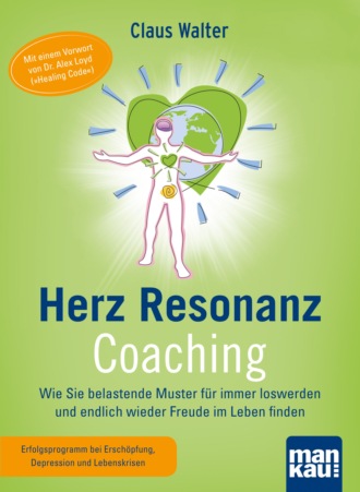 Claus Walter. Herz-Resonanz-Coaching