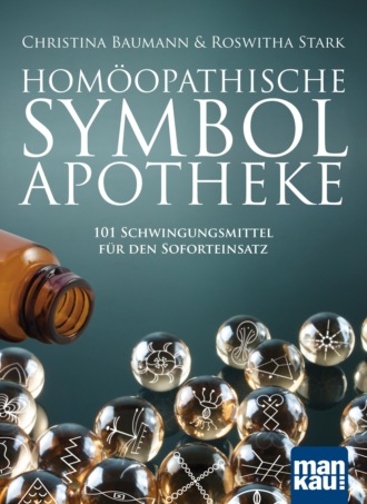 Roswitha Stark. Hom?opathische Symbolapotheke