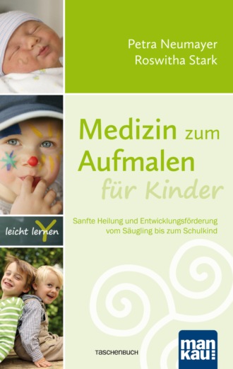 Petra Neumayer. Medizin zum Aufmalen f?r Kinder