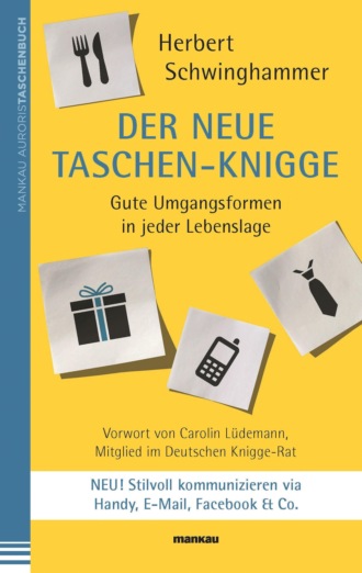 Herbert Schwinghammer. Der neue Taschen-Knigge