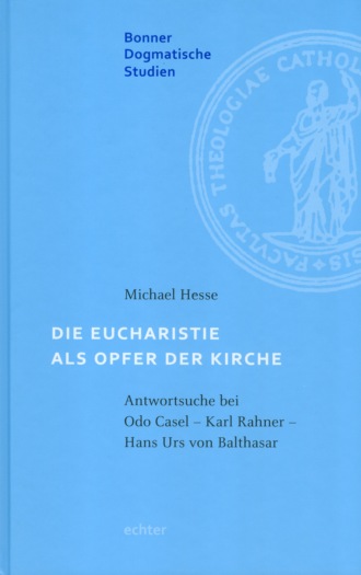 Michael Hesse. Die Eucharistie als Opfer der Kirche