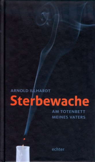 Arnold Illhardt. Sterbewache