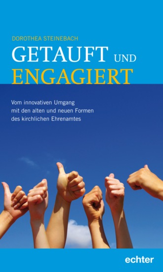 Dorothea Steinebach. Getauft und engagiert